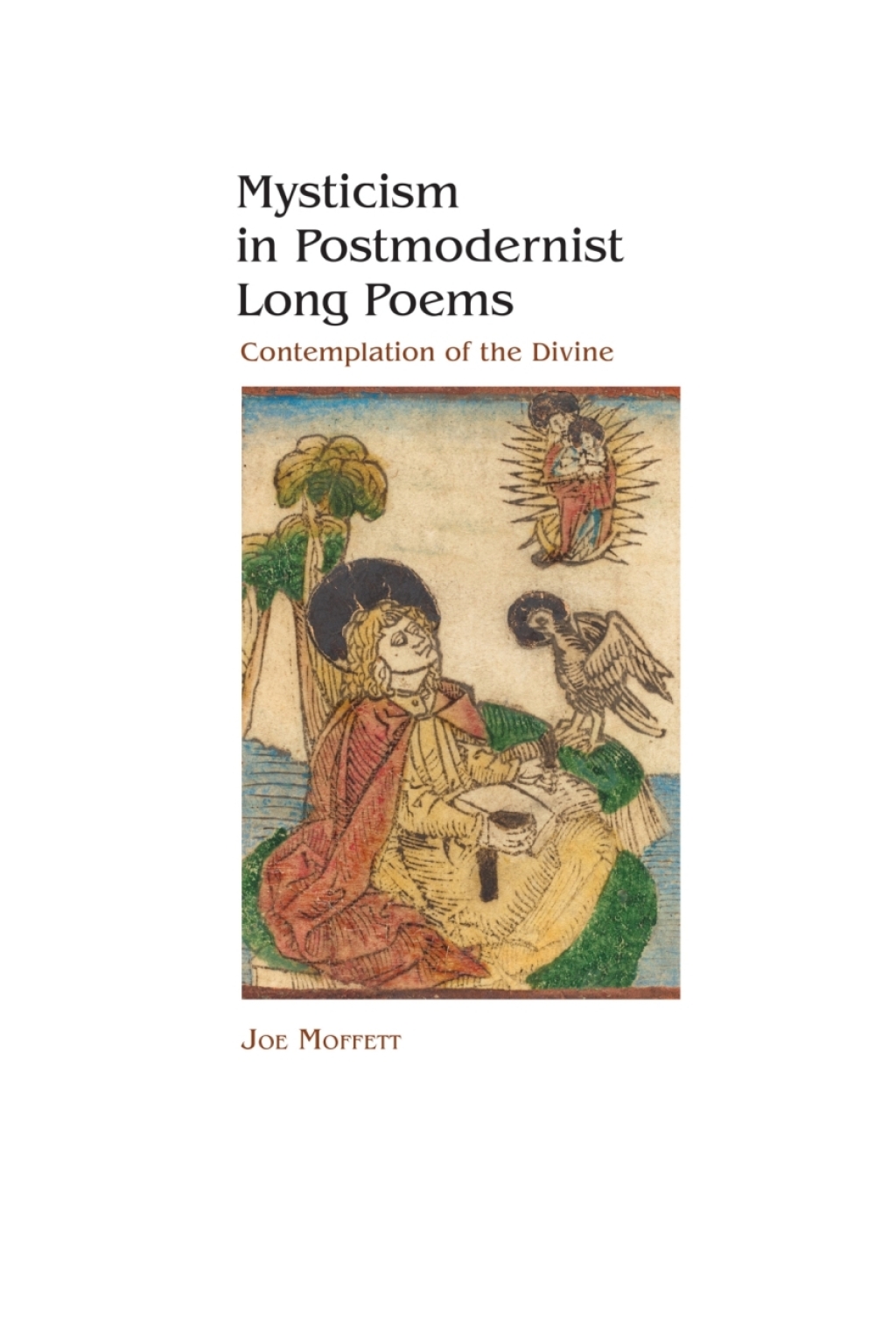 Mysticism in Postmodernist Long Poems Contemplation of the Divine 1st Edition â€“ PDF/EPUB Version Downloadable