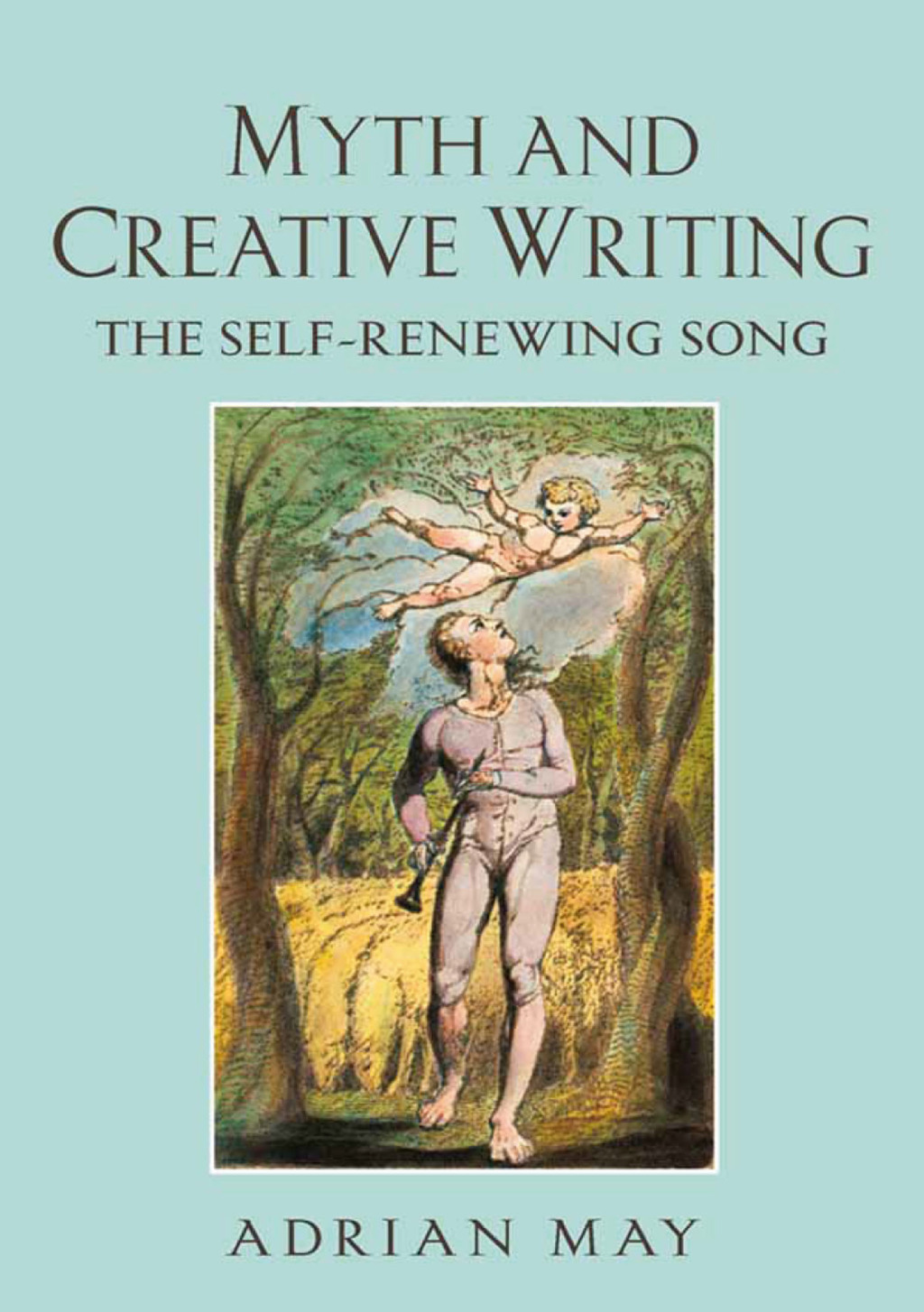 Myth and Creative Writing The Self-Renewing Song 1st Edition â€“ PDF/EPUB Version Downloadable