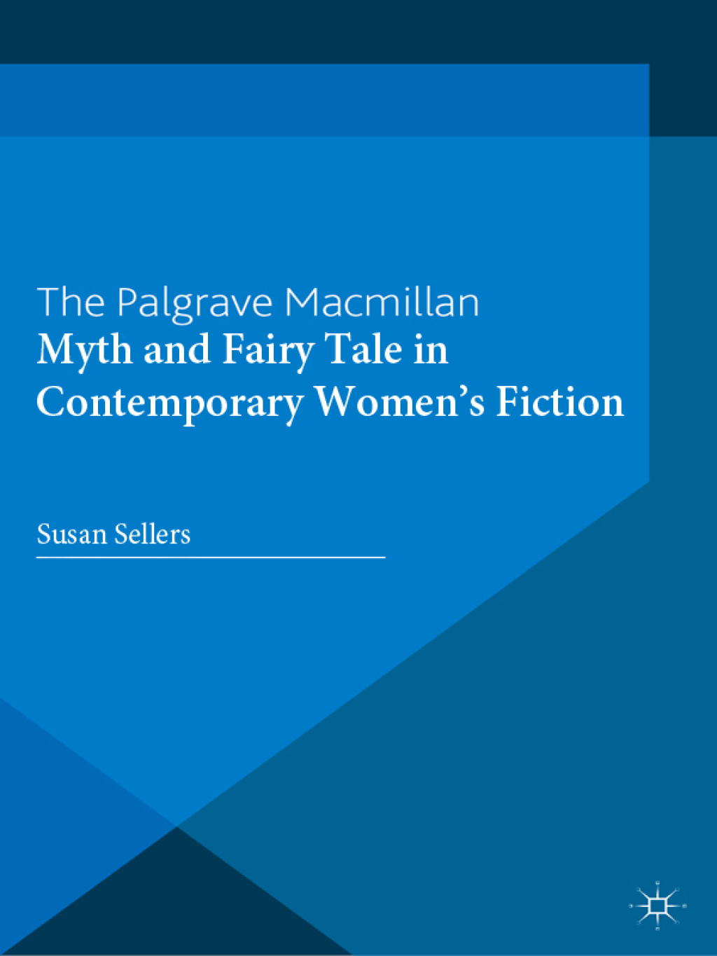 Myth and Fairy Tale in Contemporary Women's Fiction 1st Edition â€“ PDF/EPUB Version Downloadable