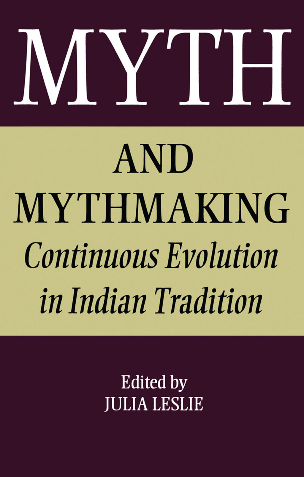 Myth and Mythmaking Continuous Evolution in Indian Tradition 1st Edition â€“ PDF/EPUB Version Downloadable