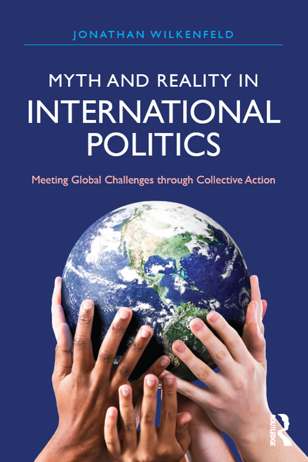 Myth and Reality in International Politics Meeting Global Challenges through Collective Action 1st Edition â€“ PDF/EPUB Version Downloadable