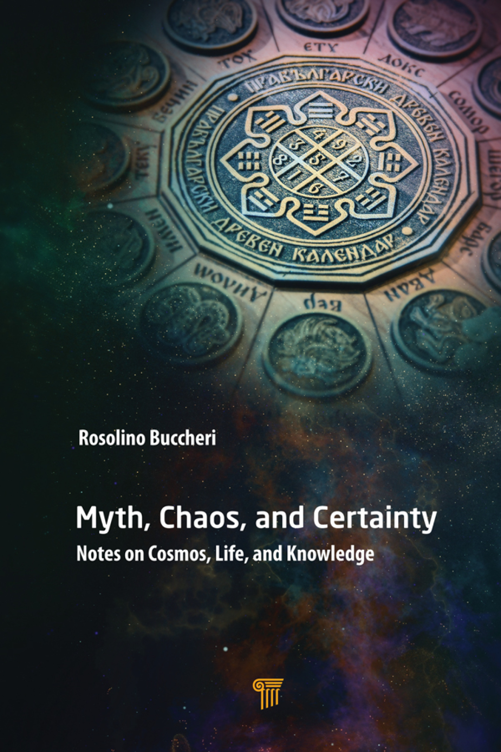 Myth, Chaos, and Certainty Notes on Cosmos, Life, and Knowledge 1st Edition â€“ PDF/EPUB Version Downloadable