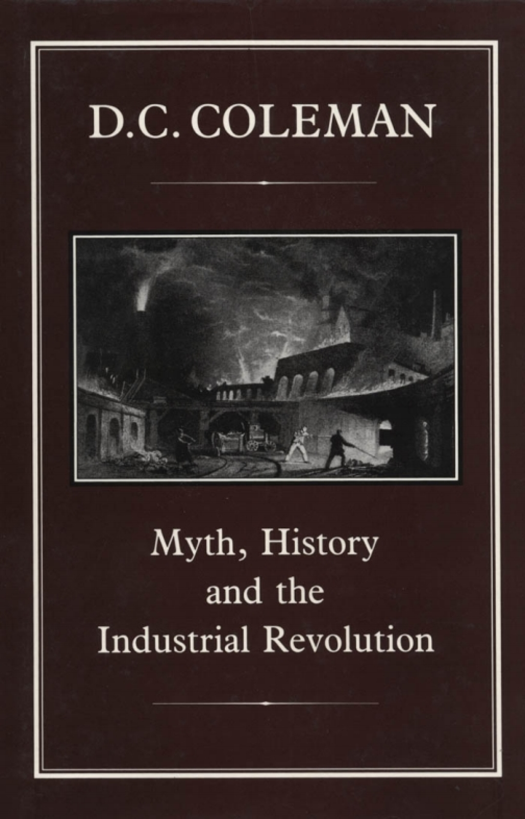 Myth, History and the Industrial Revolution 1st Edition â€“ PDF/EPUB Version Downloadable