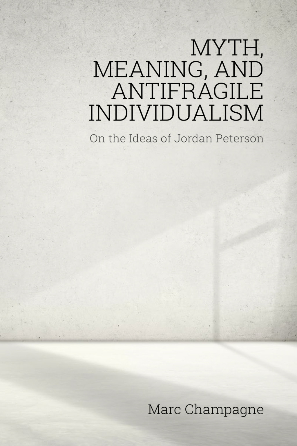 Myth, Meaning, and Antifragile Individualism 1st Edition â€“ PDF/EPUB Version Downloadable