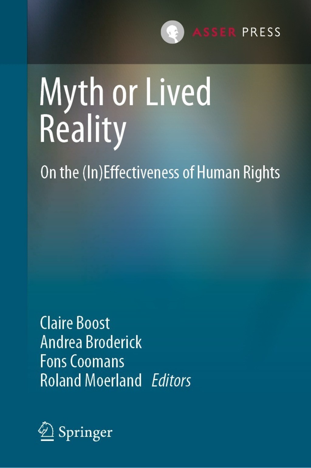 Myth or Lived Reality On the (In)Effectiveness of Human Rights  â€“ PDF/EPUB Version Downloadable