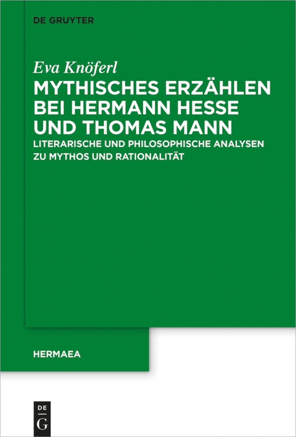 Mythisches ErzÃ¤hlen bei Hermann Hesse und Thomas Mann Literarische und philosophische Analysen zu Mythos und RationalitÃ¤t 1st Edition â€“ PDF/EPUB Version Downloadable