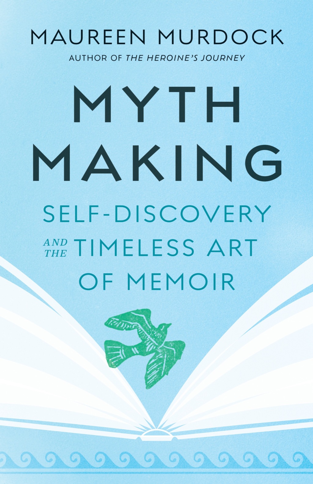 Mythmaking Self-Discovery and the Timeless Art of Memoir - (PDF/EPUB Version)