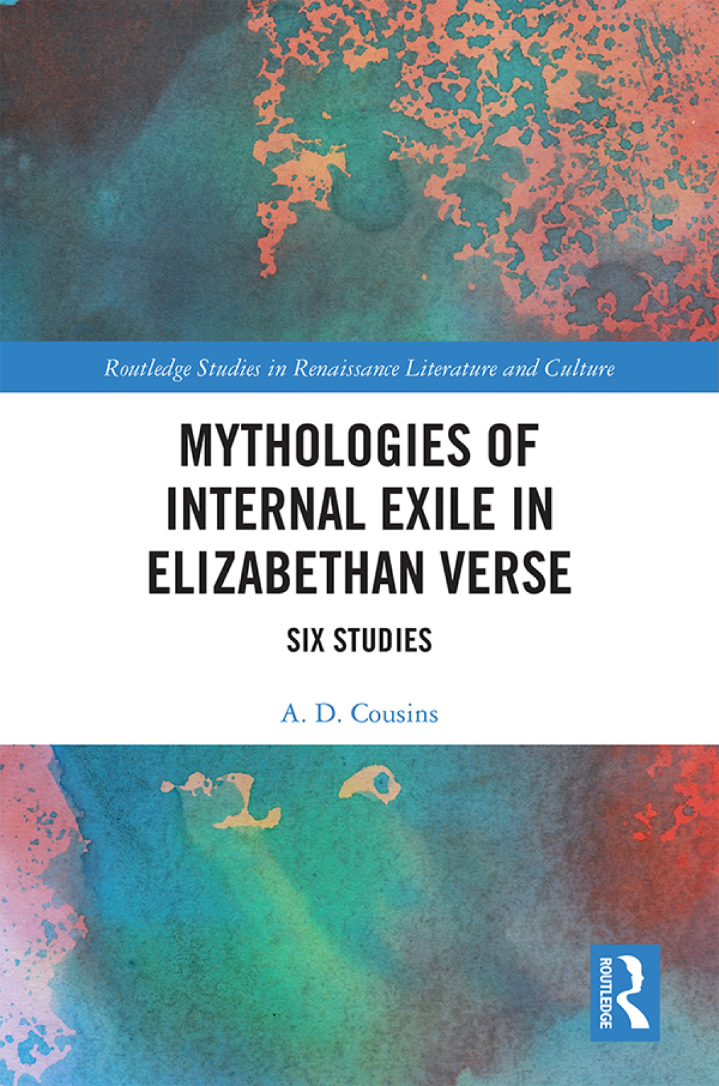 Mythologies of Internal Exile in Elizabethan Verse Six Studies 1st Edition â€“ PDF/EPUB Version Downloadable