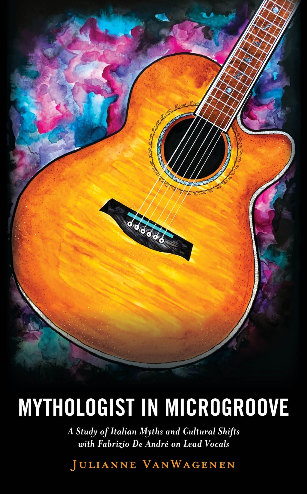 Mythologist in Microgroove A Study of Italian Myths and Cultural Shifts with Fabrizio De AndrÃ© on Lead Vocals 1st Edition â€“ PDF/EPUB Version Downloadable