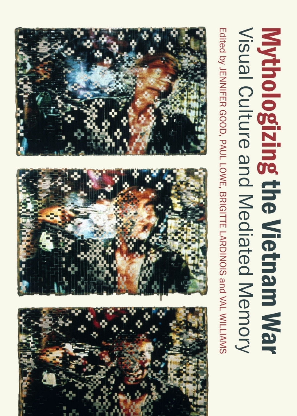 Mythologizing the Vietnam War Visual Culture and Mediated Memory 1st Edition â€“ PDF/EPUB Version Downloadable