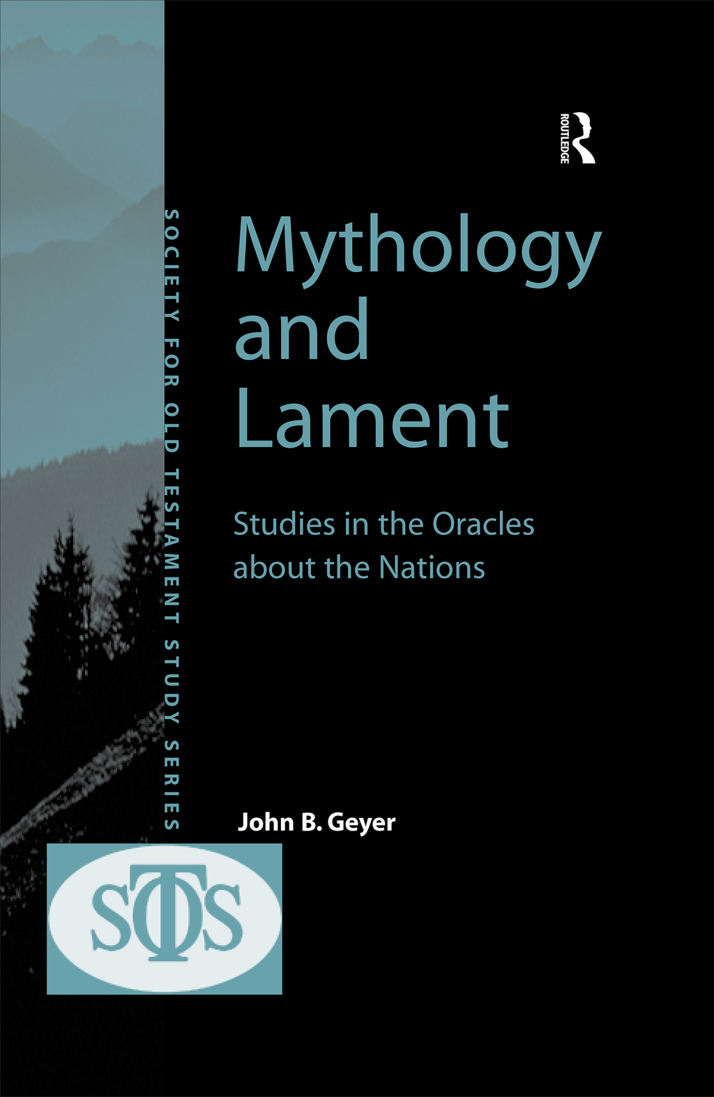 Mythology and Lament Studies in the Oracles about the Nations 1st Edition â€“ PDF/EPUB Version Downloadable