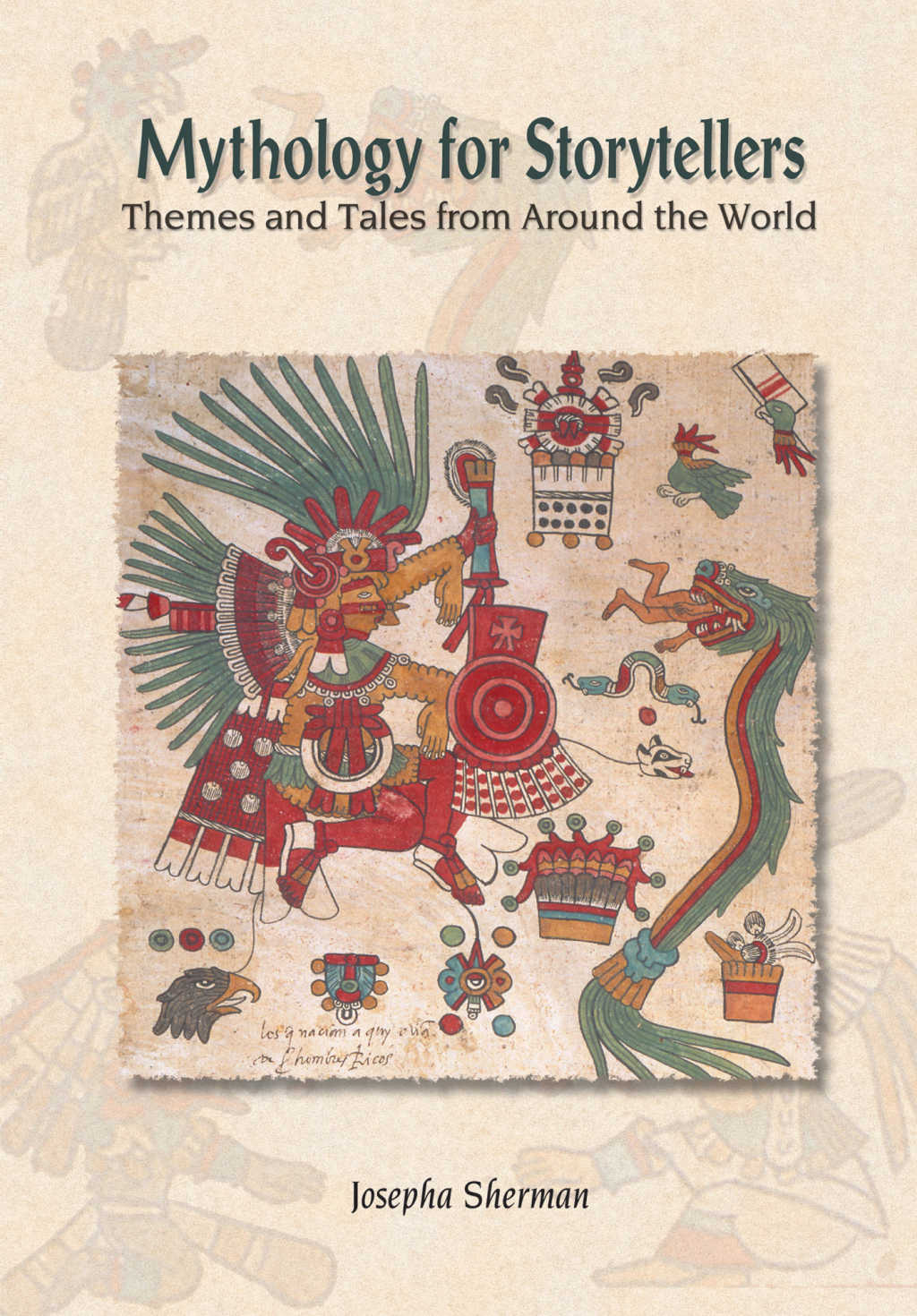 Mythology for Storytellers Themes and Tales from Around the World 1st Edition â€“ PDF/EPUB Version Downloadable