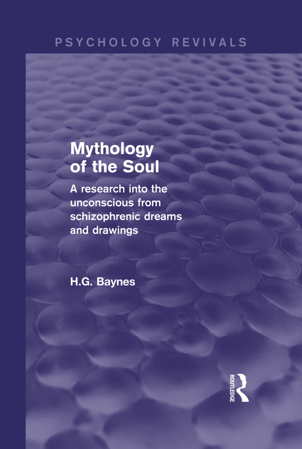 Mythology of the Soul A Research into the Unconscious from Schizophrenic Dreams and Drawings 1st Edition â€“ PDF/EPUB Version Downloadable