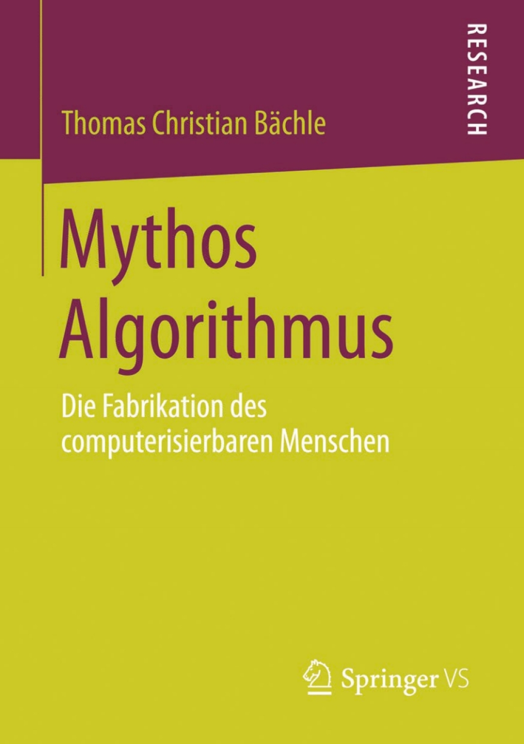 Mythos Algorithmus Die Fabrikation des computerisierbaren Menschen  â€“ PDF/EPUB Version Downloadable