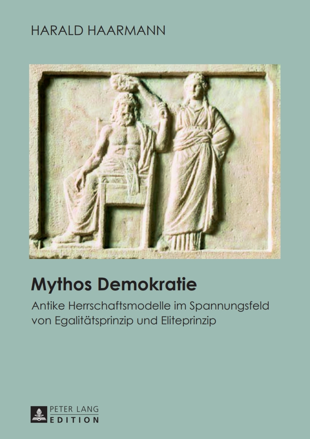 Mythos Demokratie Antike Herrschaftsmodelle im Spannungsfeld von Egalitaetsprinzip und Eliteprinzip 1st Edition â€“ PDF/EPUB Version Downloadable