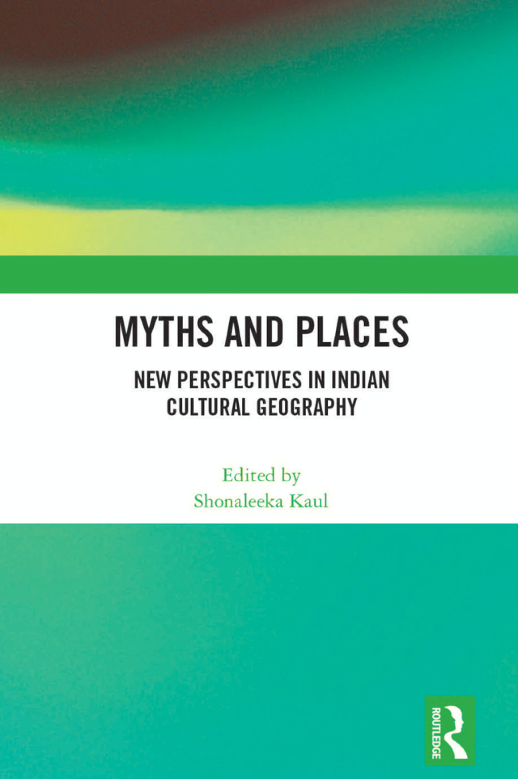 Myths and Places New Perspectives in Indian Cultural Geography 1st Edition â€“ PDF/EPUB Version Downloadable