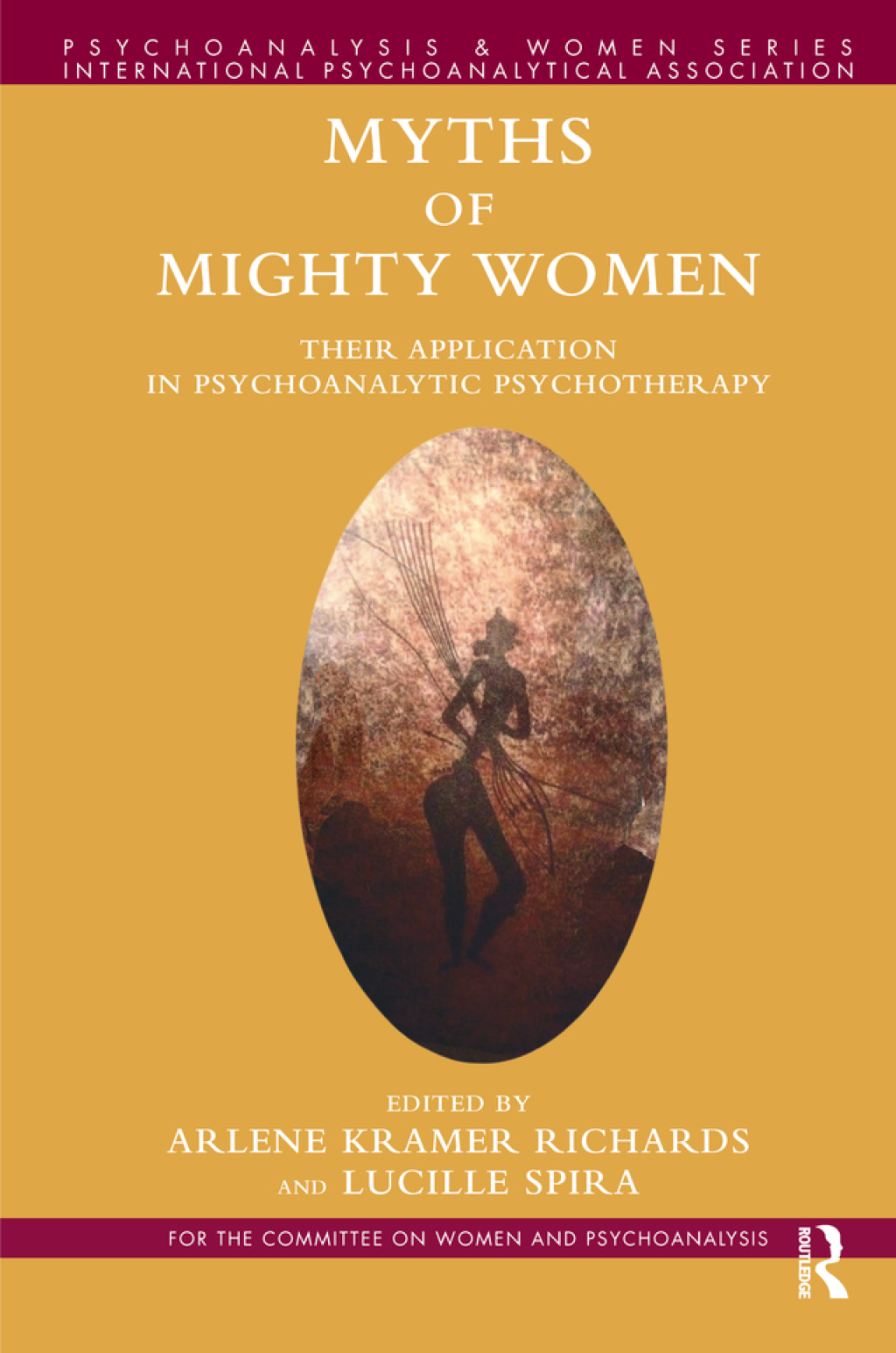 Myths of Mighty Women Their Application in Psychoanalytic Psychotherapy 1st Edition â€“ PDF/EPUB Version Downloadable