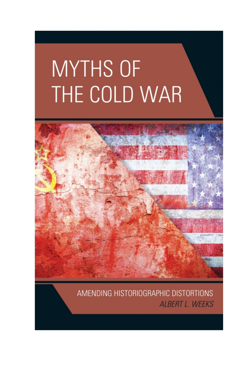 Myths of the Cold War Amending Historiographic Distortions 1st Edition â€“ PDF/EPUB Version Downloadable