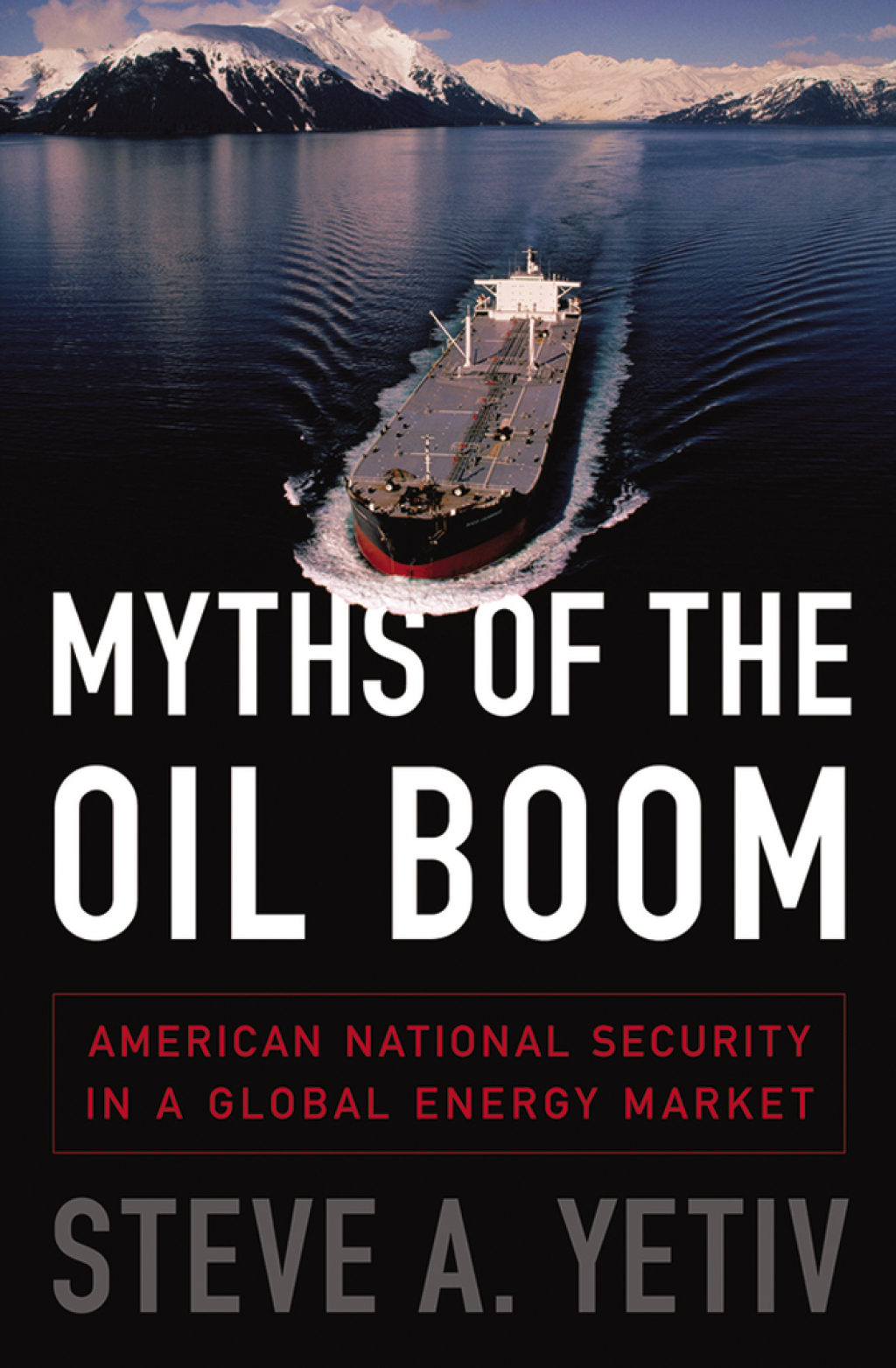 Myths of the Oil Boom American National Security in a Global Energy Market - (PDF/EPUB Version)
