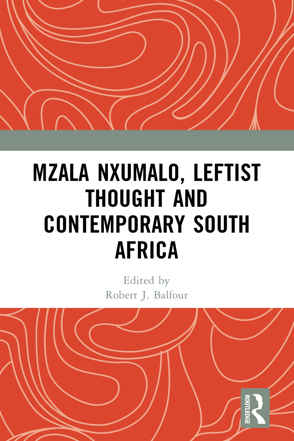 Mzala Nxumalo, Leftist Thought and Contemporary South Africa 1st Edition â€“ PDF/EPUB Version Downloadable