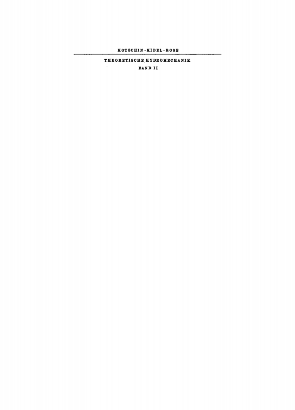 N. J. Kotschin; L. A. Kibel; N. W. Rose: Theoretische Hydromechanik. Band 2 1st Edition â€“ PDF/EPUB Version Downloadable