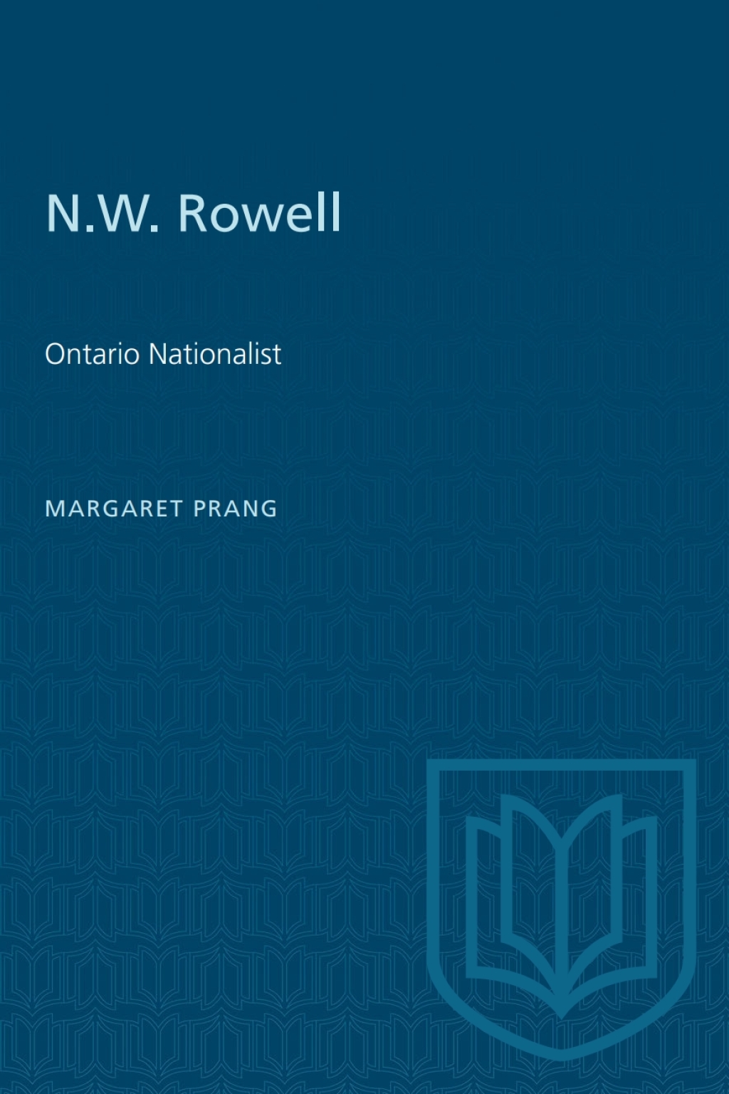 N.W. Rowell Ontario Nationalist 1st Edition â€“ PDF/EPUB Version Downloadable