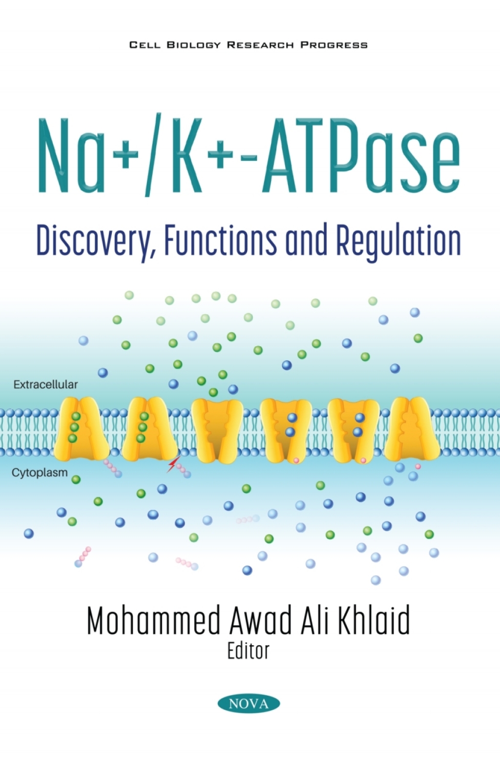 Na K -ATPase: Discovery, Functions and Regulation  â€“ PDF/EPUB Version Downloadable