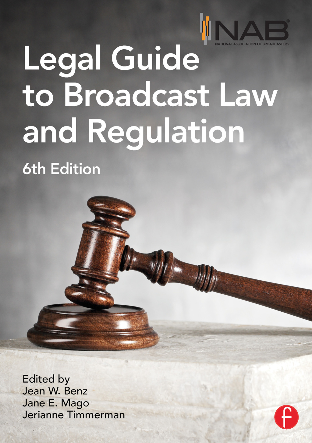 NAB Legal Guide to Broadcast Law and Regulation 6th Edition â€“ PDF/EPUB Version Downloadable