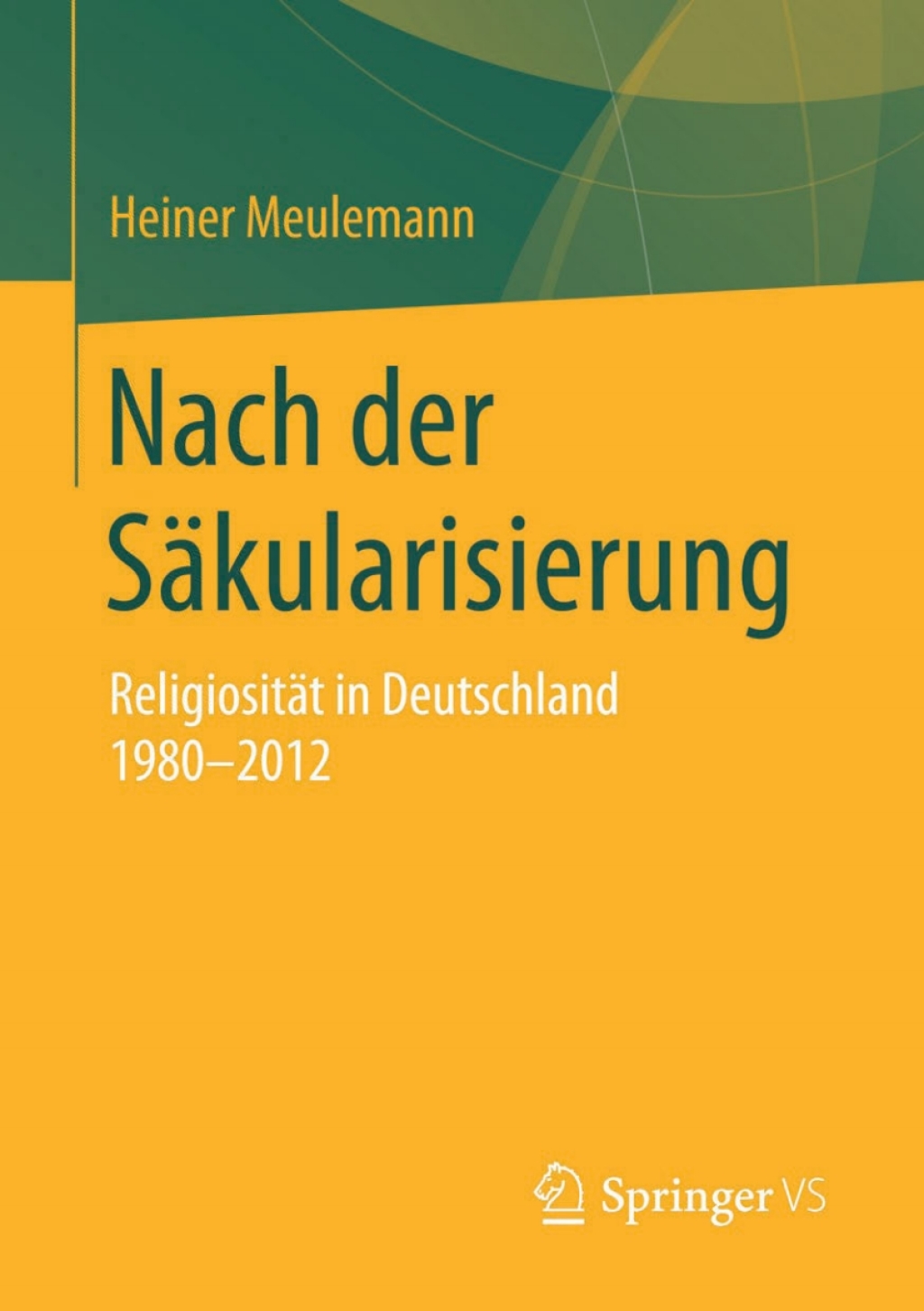 Nach der SÃ¤kularisierung ReligiositÃ¤t in Deutschland 1980-2012  â€“ PDF/EPUB Version Downloadable