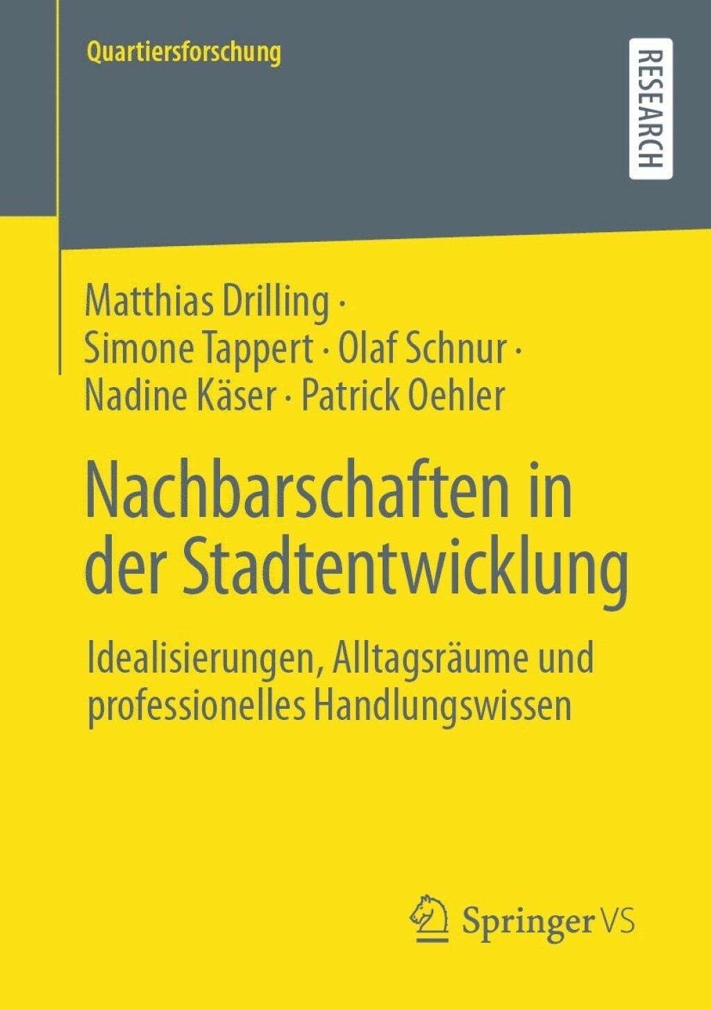 Nachbarschaften in der Stadtentwicklung Idealisierungen, AlltagsrÃ¤ume und professionelles Handlungswissen  â€“ PDF/EPUB Version Downloadable