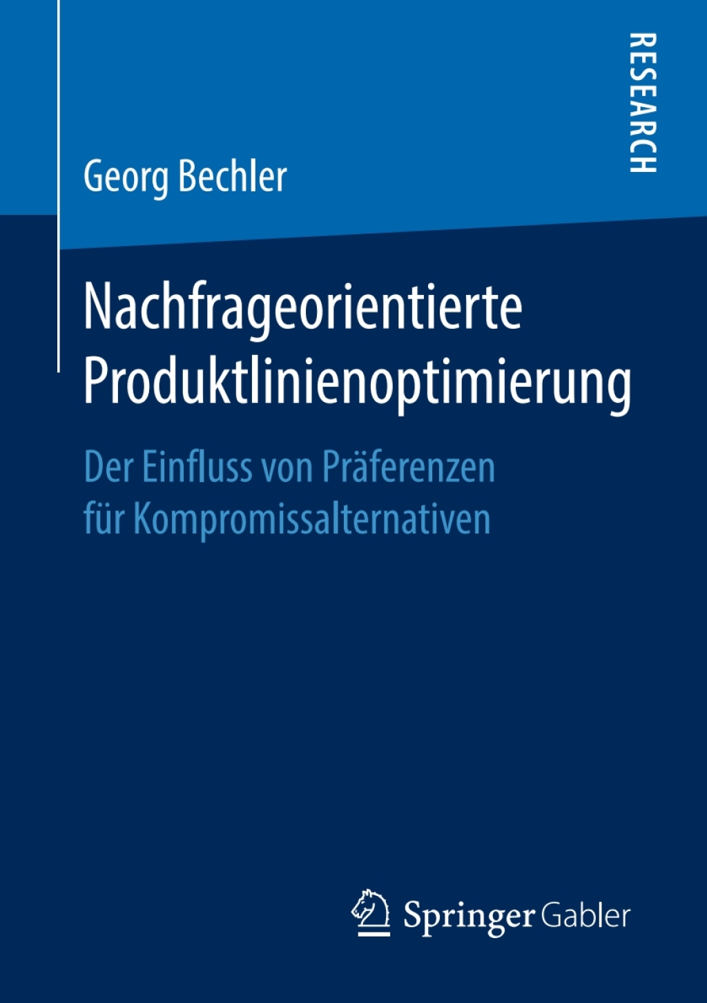 Nachfrageorientierte Produktlinienoptimierung Der Einfluss von PrÃ¤ferenzen fÃ¼r Kompromissalternativen  â€“ PDF/EPUB Version Downloadable