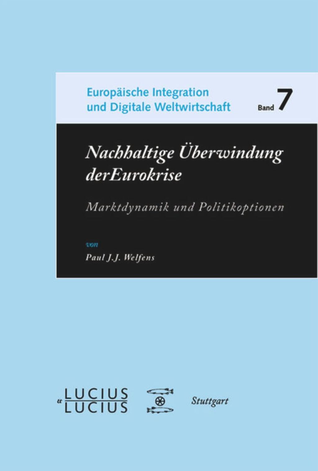 Nachhaltige Ãœberwindung der Eurokrise Marktdynamik und Politikoptionen 1st Edition â€“ PDF/EPUB Version Downloadable