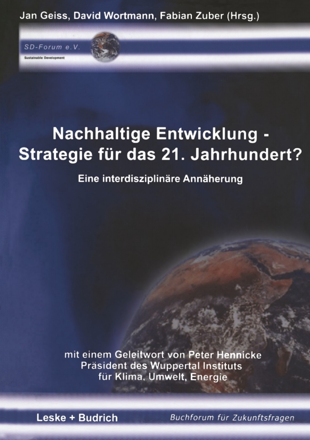 Nachhaltige Entwicklung â€” Strategie fÃ¼r das 21. Jahrhundert? Eine interdisziplinÃ¤re AnnÃ¤herung 1st Edition â€“ PDF/EPUB Version Downloadable