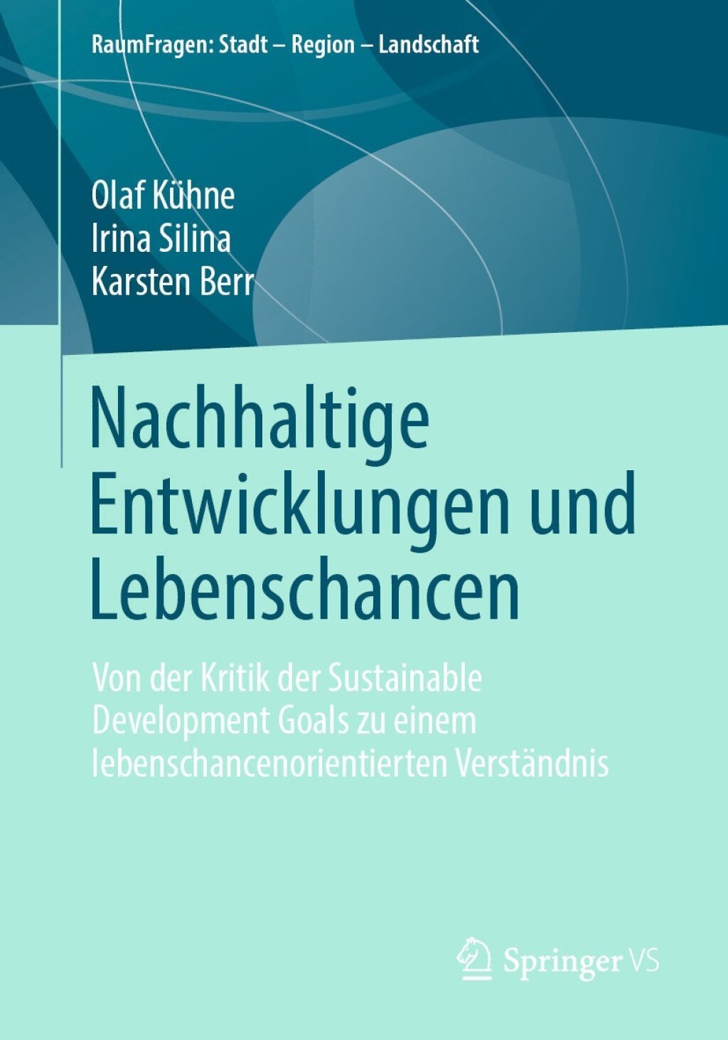 Nachhaltige Entwicklungen und Lebenschancen Von der Kritik der Sustainable Development Goals zu einem lebenschancenorientierten VerstÃ¤ndnis  â€“ PDF/EPUB Version Downloadable