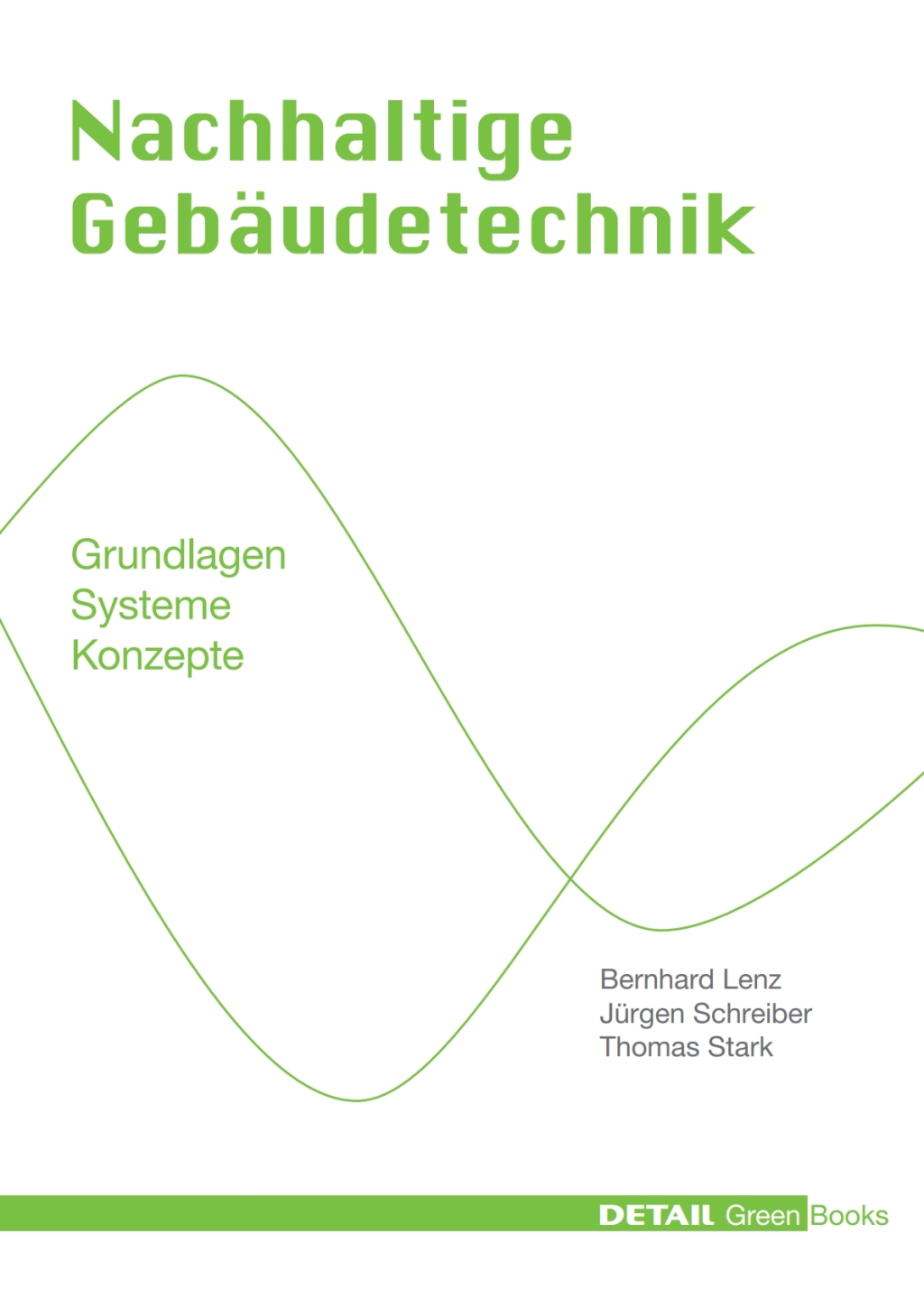 Nachhaltige GebÃ¤udetechnik Grundlagen - Systeme - Konzepte 1st Edition â€“ PDF/EPUB Version Downloadable