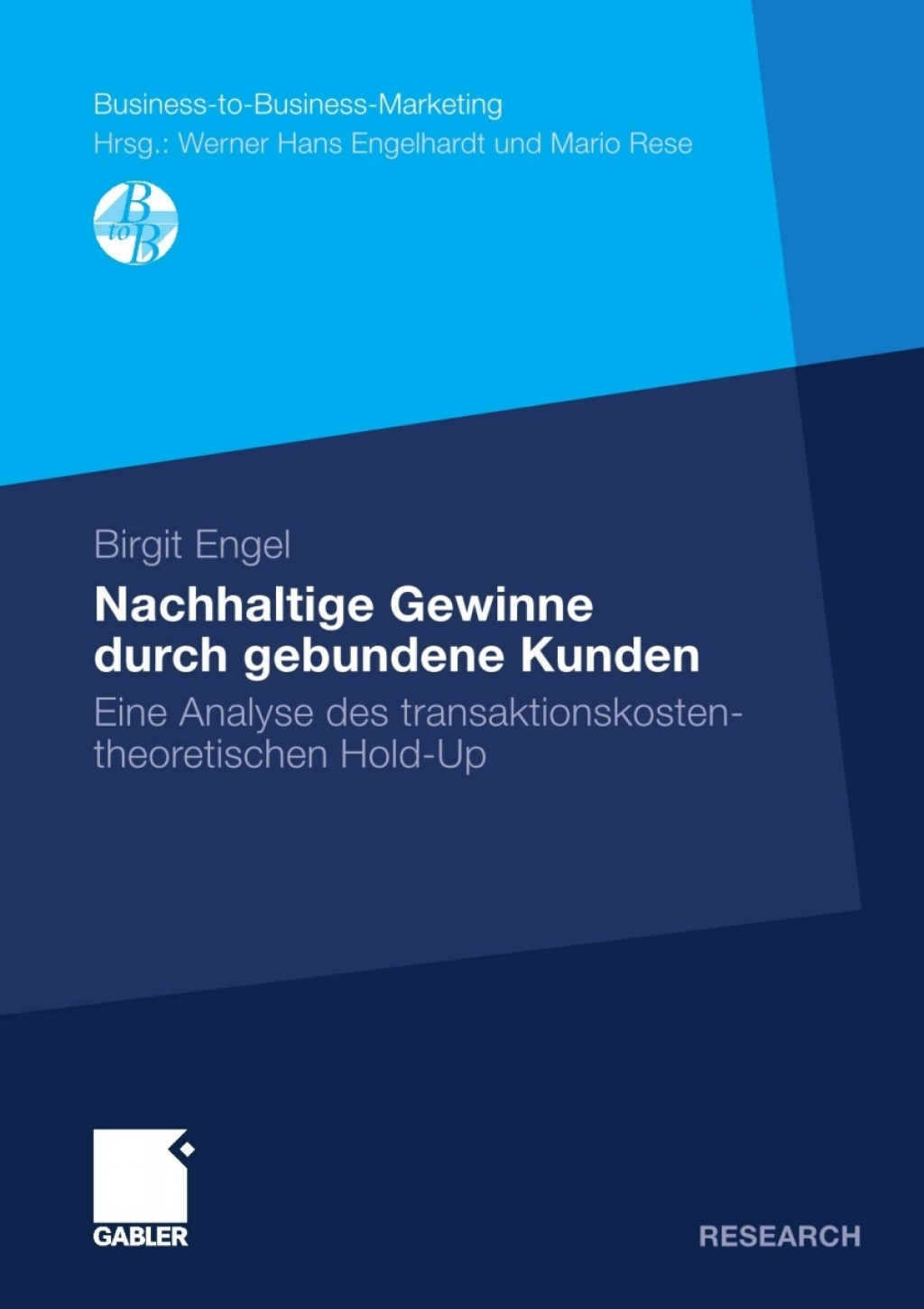 Nachhaltige Gewinne durch gebundene Kunden Eine Analyse des transaktionskostentheoretischen Hold-Up  â€“ PDF/EPUB Version Downloadable