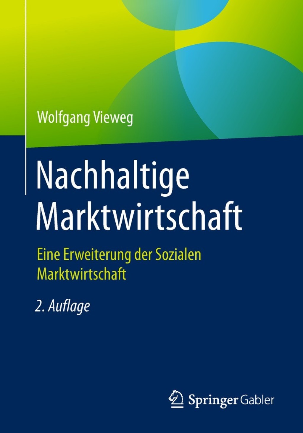 Nachhaltige Marktwirtschaft Eine Erweiterung der Sozialen Marktwirtschaft 2nd Edition â€“ PDF/EPUB Version Downloadable