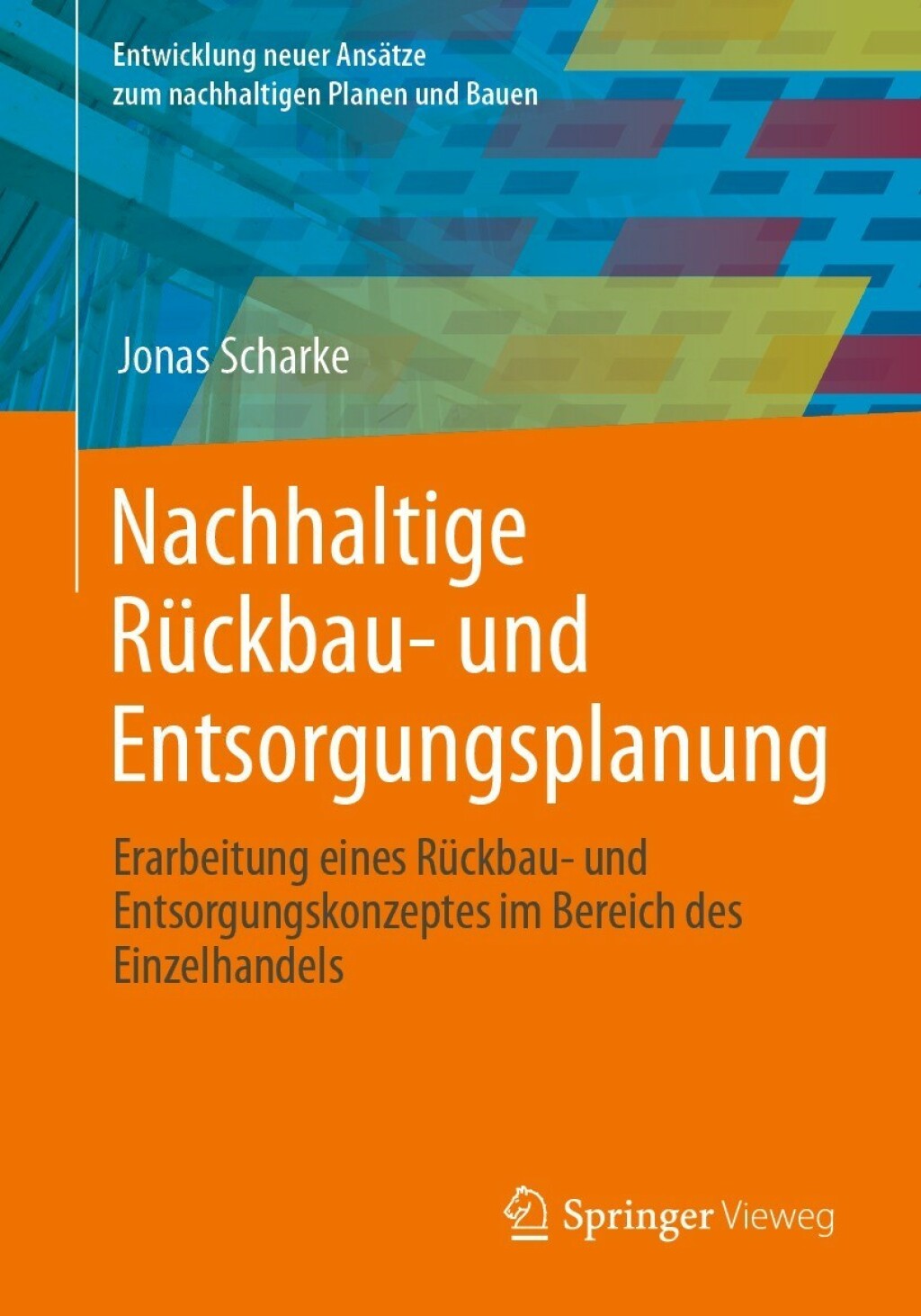 Nachhaltige RÃ¼ckbau- und Entsorgungsplanung Erarbeitung eines RÃ¼ckbau- und Entsorgungskonzeptes im Bereich des Einzelhandels  â€“ PDF/EPUB Version Downloadable