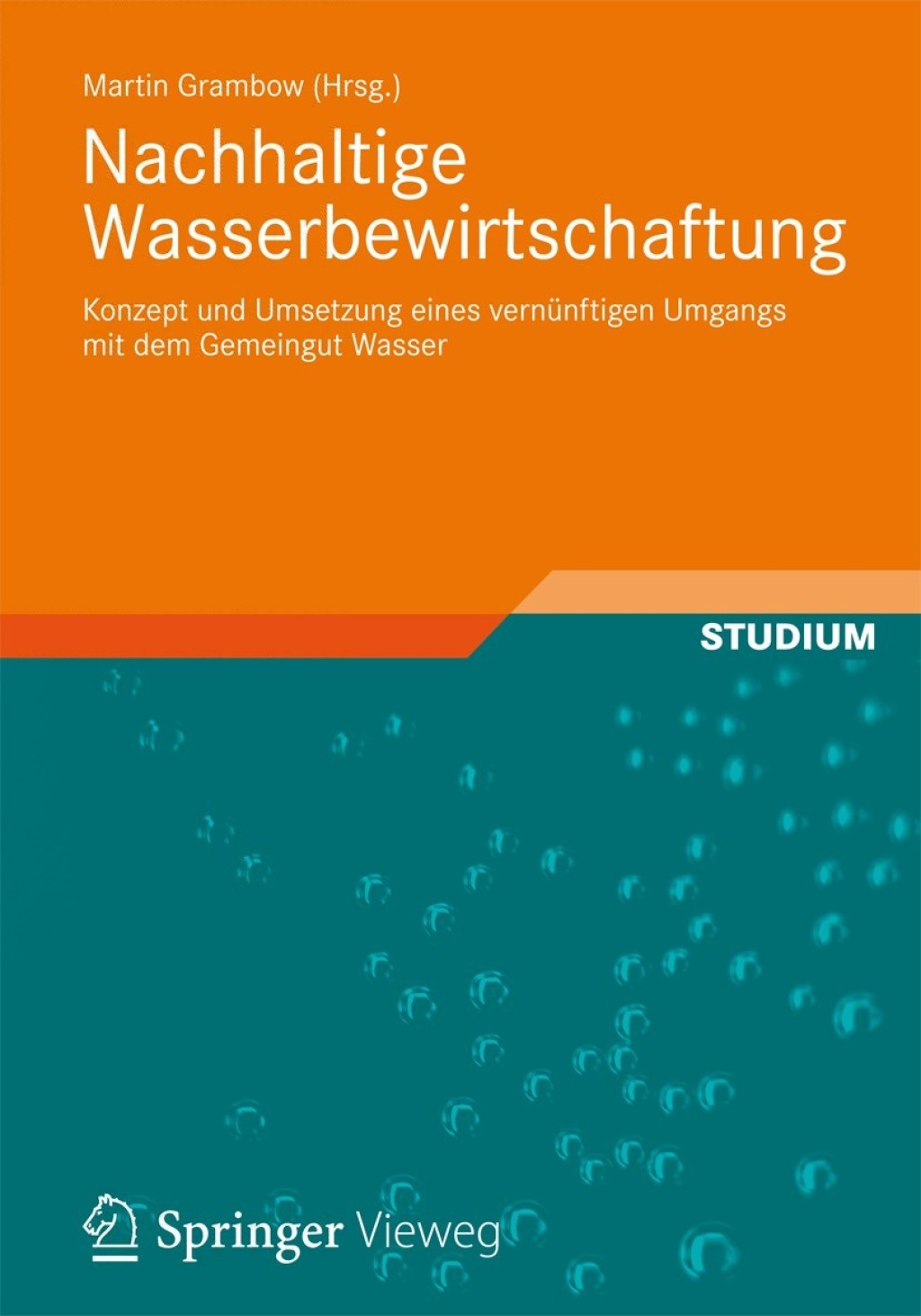 Nachhaltige Wasserbewirtschaftung Konzept und Umsetzung eines vernÃ¼nftigen Umgangs mit dem Gemeingut Wasser  â€“ PDF/EPUB Version Downloadable