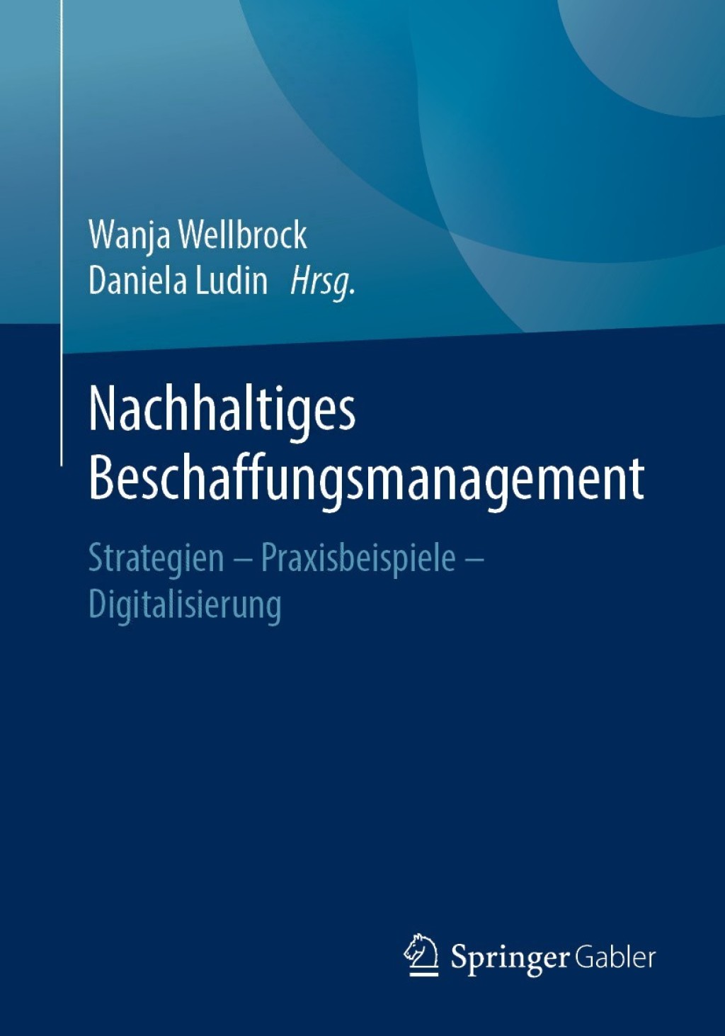 Nachhaltiges Beschaffungsmanagement Strategien â€“ Praxisbeispiele â€“ Digitalisierung  â€“ PDF/EPUB Version Downloadable