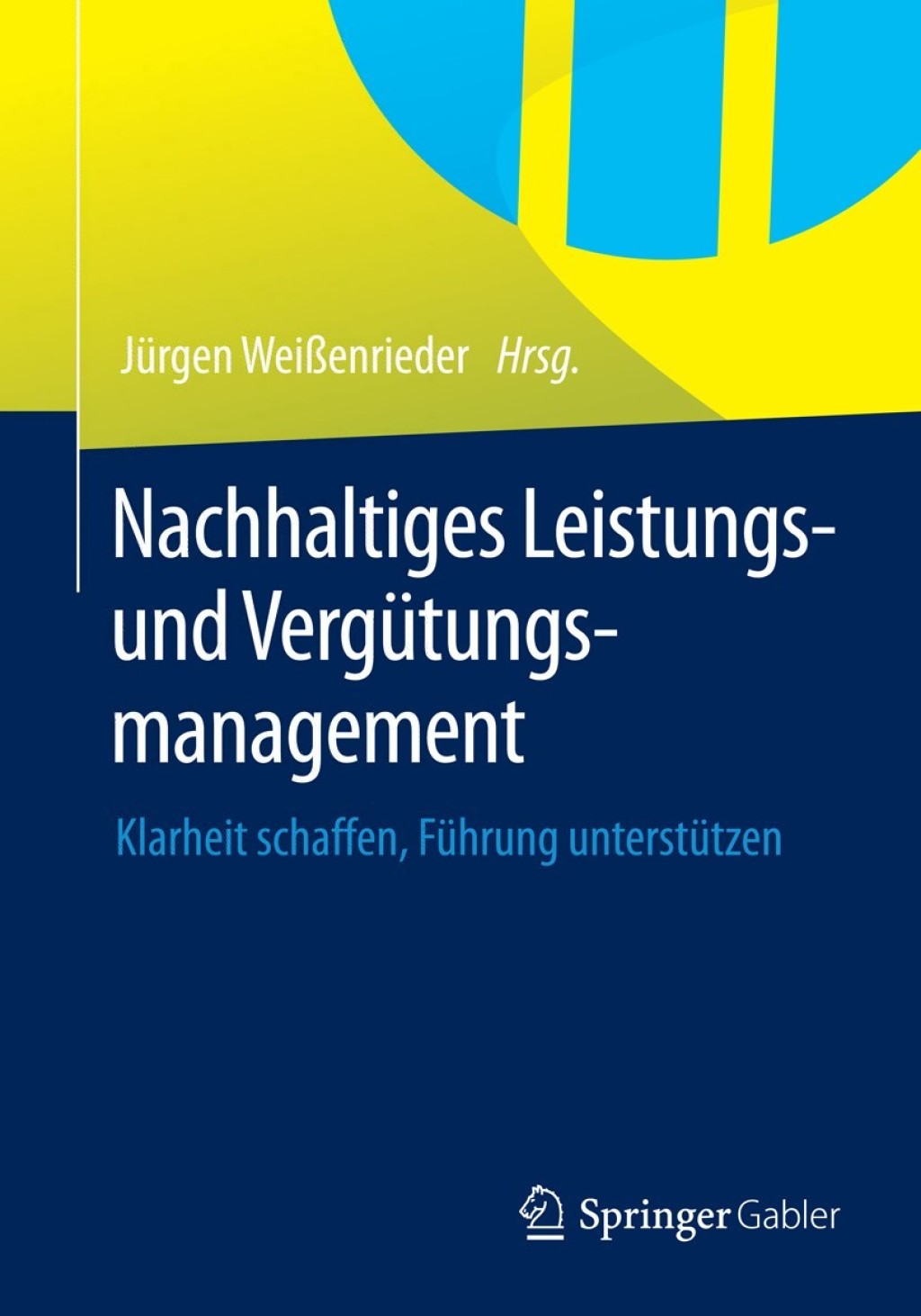 Nachhaltiges Leistungs- und VergÃ¼tungsmanagement Klarheit schaffen, FÃ¼hrung unterstÃ¼tzen  â€“ PDF/EPUB Version Downloadable