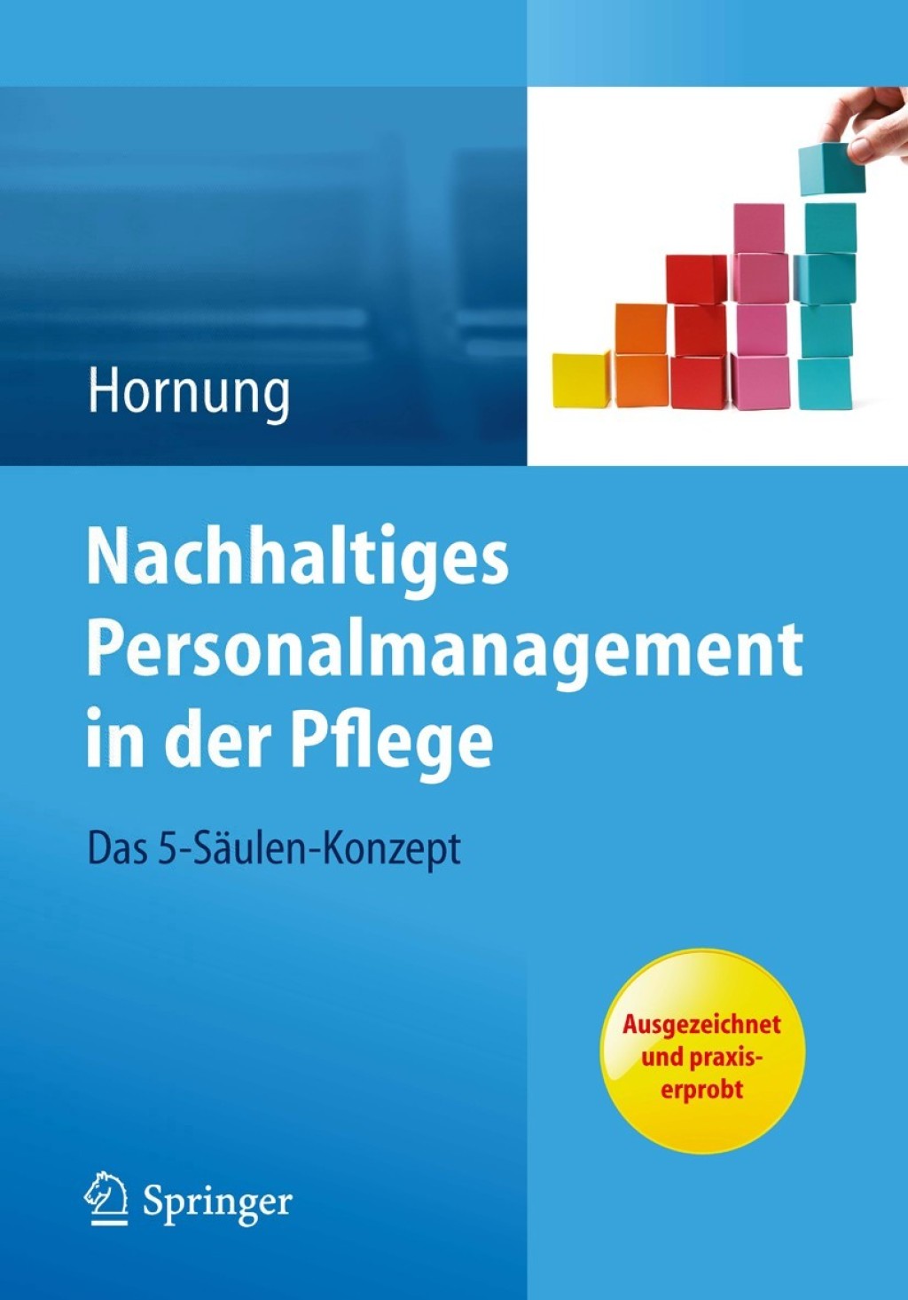 Nachhaltiges Personalmanagement in der Pflege - Das 5-SÃ¤ulen Konzept  â€“ PDF/EPUB Version Downloadable