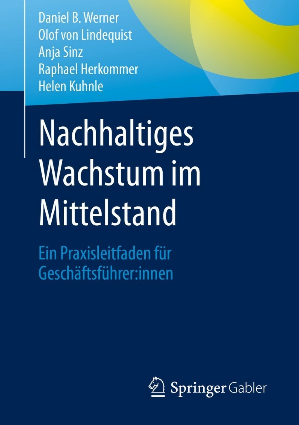 Nachhaltiges Wachstum im Mittelstand Ein Praxisleitfaden fÃ¼r GeschÃ¤ftsfÃ¼hrer:innen - (PDF/EPUB Version)