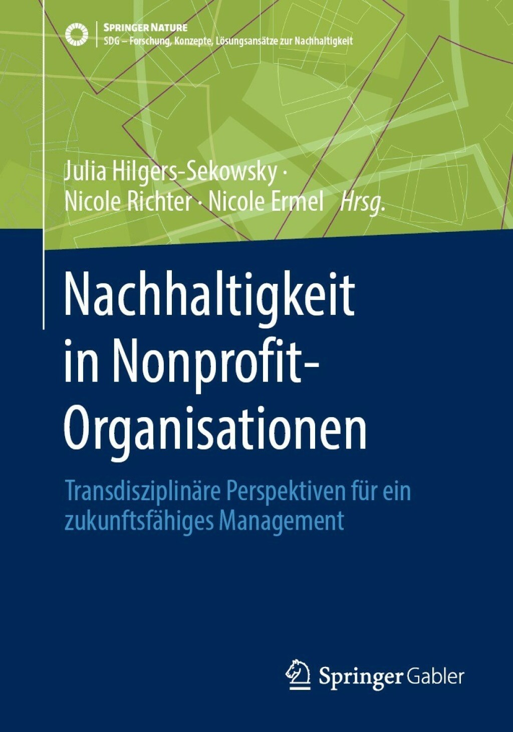 Nachhaltigkeit in Nonprofit-Organisationen TransdisziplinÃ¤re Perspektiven fÃ¼r ein zukunftsfÃ¤higes Management  â€“ PDF/EPUB Version Downloadable