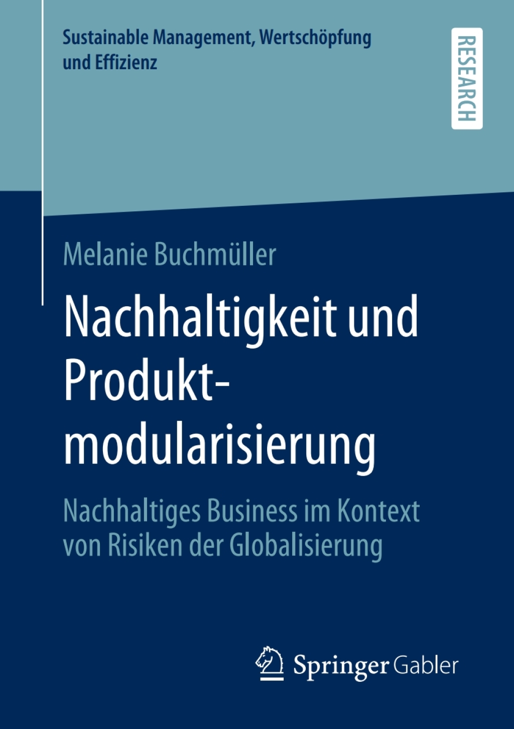 Nachhaltigkeit und Produktmodularisierung Nachhaltiges Business im Kontext von Risiken der Globalisierung  â€“ PDF/EPUB Version Downloadable