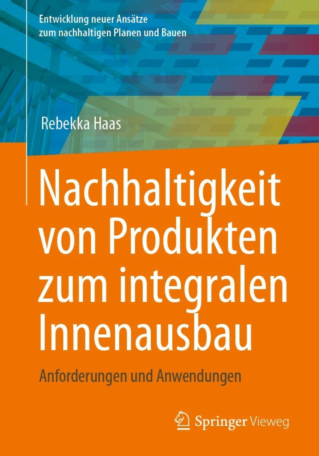 Nachhaltigkeit von Produkten zum integralen Innenausbau Anforderungen und Anwendungen  â€“ PDF/EPUB Version Downloadable