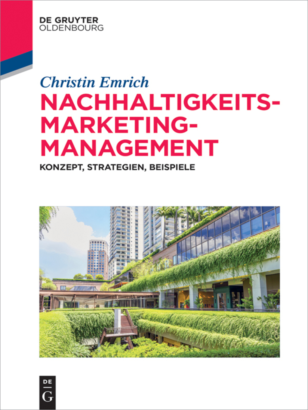 Nachhaltigkeits-Marketing-Management Konzept, Strategien, Beispiele 1st Edition â€“ PDF/EPUB Version Downloadable