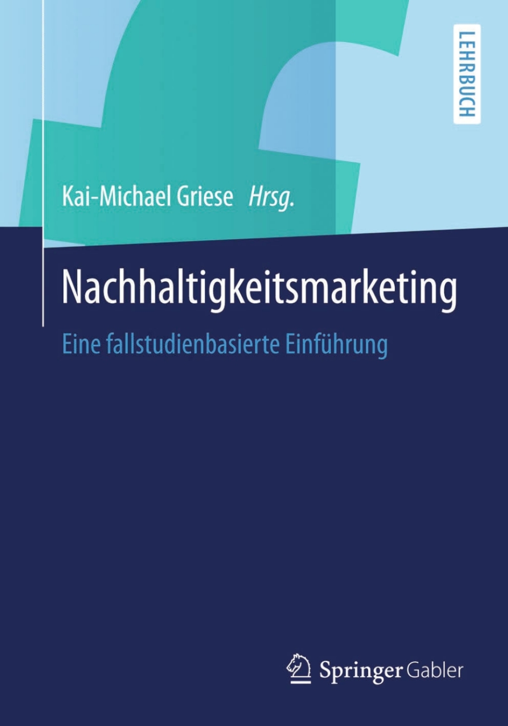 Nachhaltigkeitsmarketing Eine fallstudienbasierte EinfÃ¼hrung  â€“ PDF/EPUB Version Downloadable