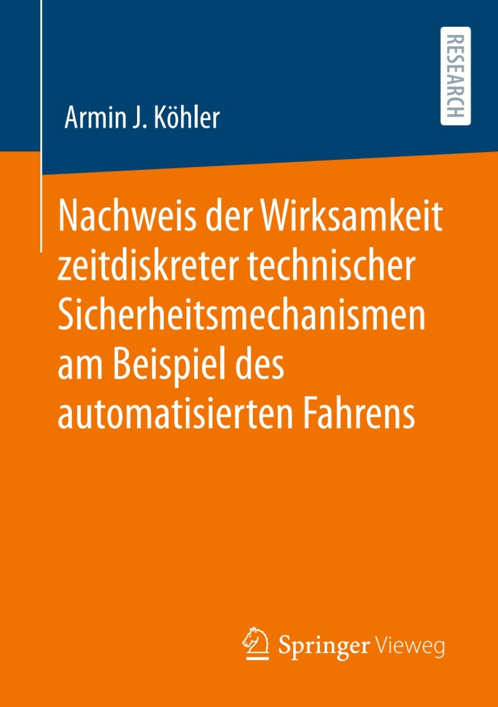 Nachweis der Wirksamkeit zeitdiskreter technischer Sicherheitsmechanismen am Beispiel des automatisierten Fahrens  â€“ PDF/EPUB Version Downloadable
