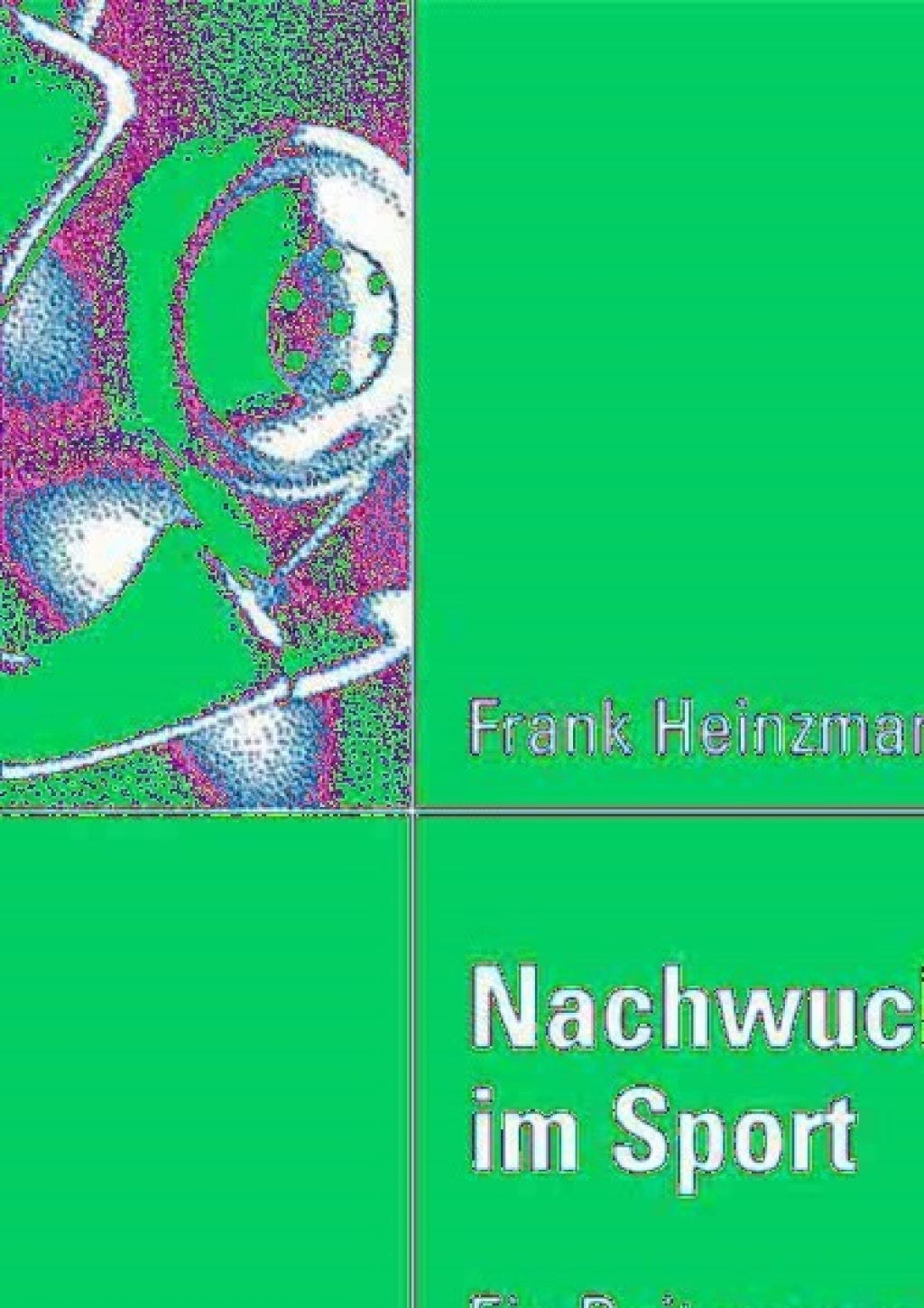 NachwuchsfÃ¶rderung im Sport Ein Beitrag zur Analyse und Entwicklung der NachwuchsfÃ¶rderung in der Schweiz aus systemtheoretischer Sicht  â€“ PDF/EPUB Version Downloadable